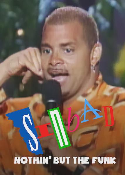 Sinbad: Nothin' but the Funk