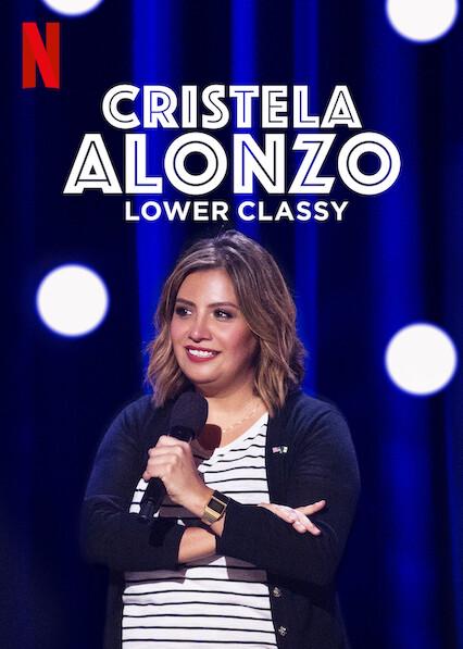 Cristela Alonzo: Lower Classy