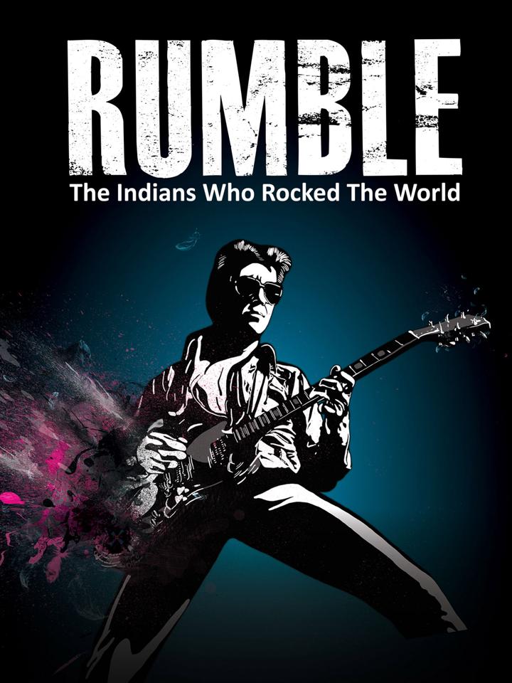 Rumble: The Indians Who Rocked the World