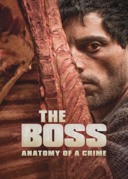 The Boss: Anatomy of a Crime