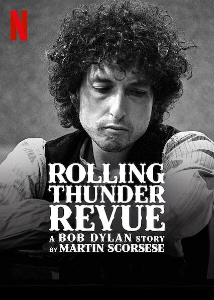 Rolling Thunder Revue: A Bob Dylan Story by Martin Scorsese