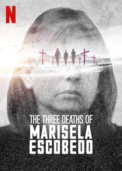 The Three Deaths of Marisela Escobedo