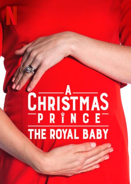 A Christmas Prince: The Royal Baby