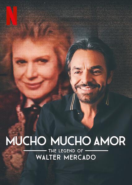 Mucho Mucho Amor: The Legend of Walter Mercado