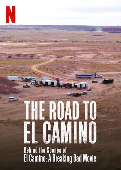 The Road to El Camino: Behind the Scenes of El Camino: A Breaking Bad Movie