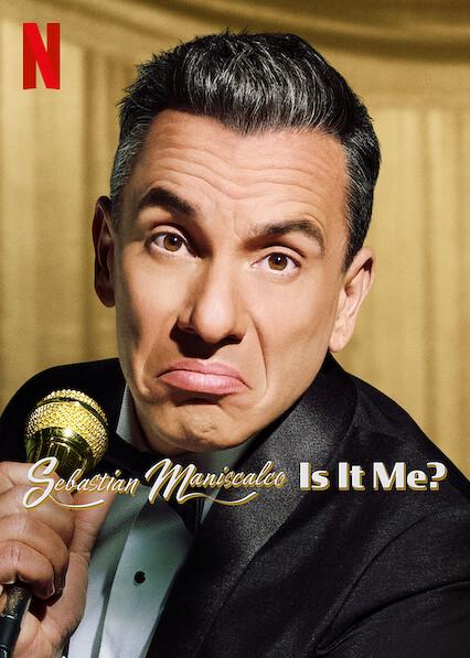 Sebastian Maniscalco: Is it Me?