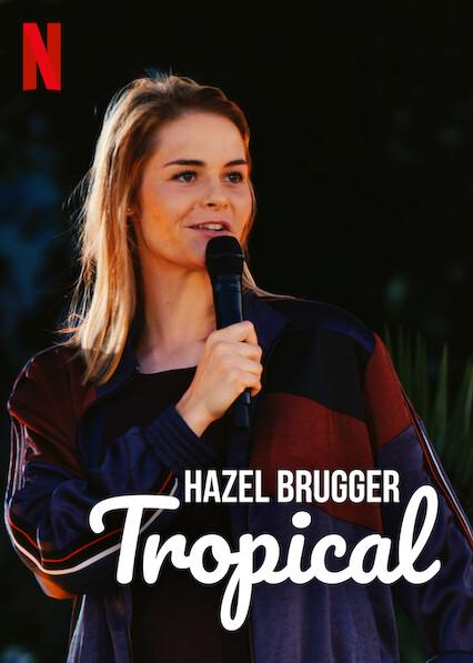 Hazel Brugger: Tropical