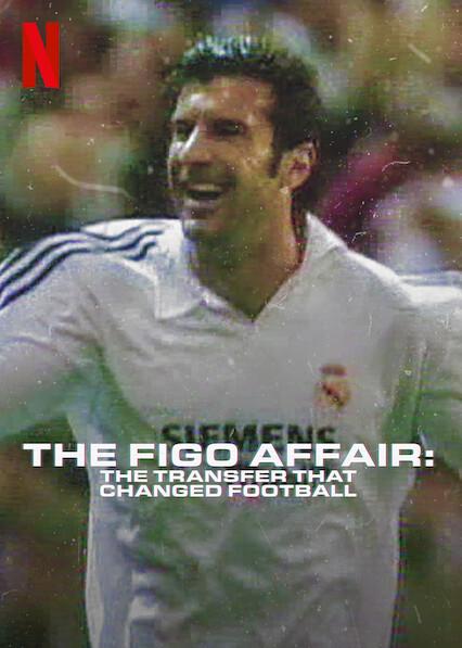 The Figo Affair: The Transfer That Changed Football