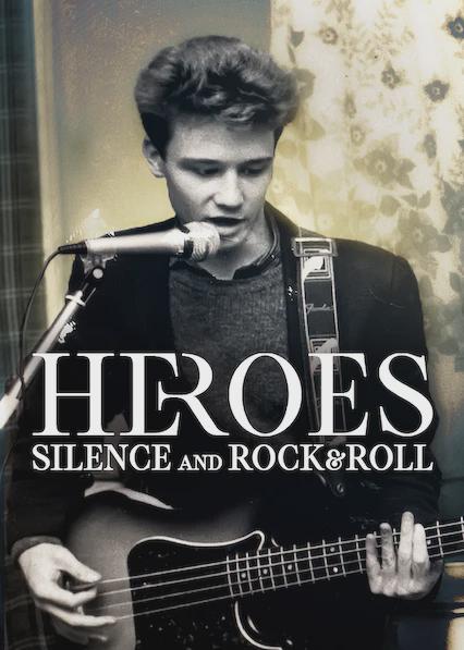 Heroes: Silence and Rock & Roll