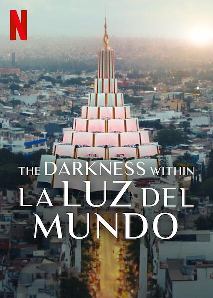 The Darkness Within La Luz del Mundo