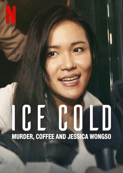 Ice Cold: Murder, Coffee and Jessica Wongso