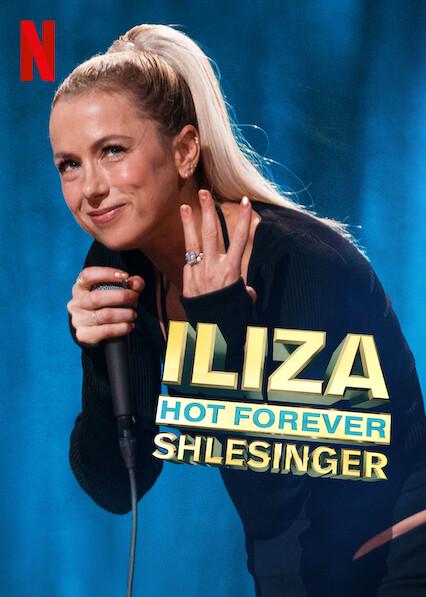 Iliza Shlesinger: Hot Forever