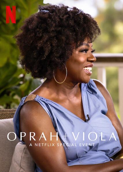 Oprah + Viola: A Netflix Special Event