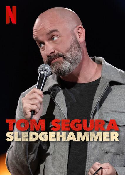 Tom Segura: Sledgehammer