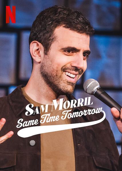 Sam Morril: Same Time Tomorrow