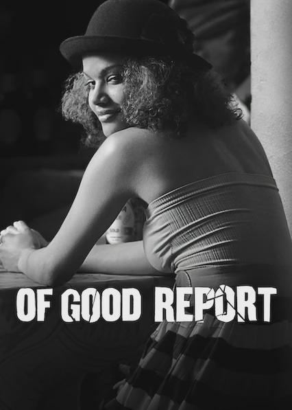 Of Good Report