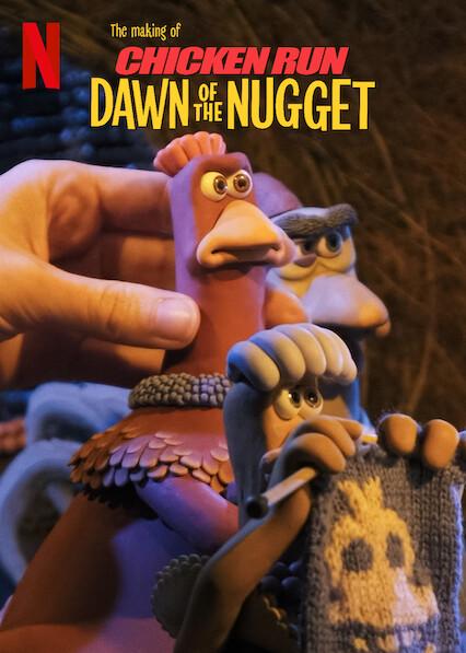 The Making of Chicken Run: Dawn of the Nugget