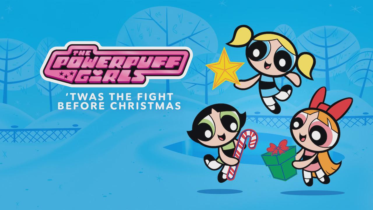 The Powerpuff Girls: ‘Twas the Fight Before Christmas