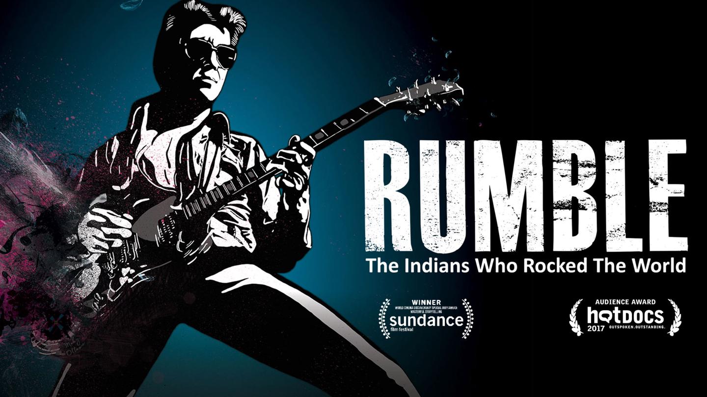 Rumble: The Indians Who Rocked the World