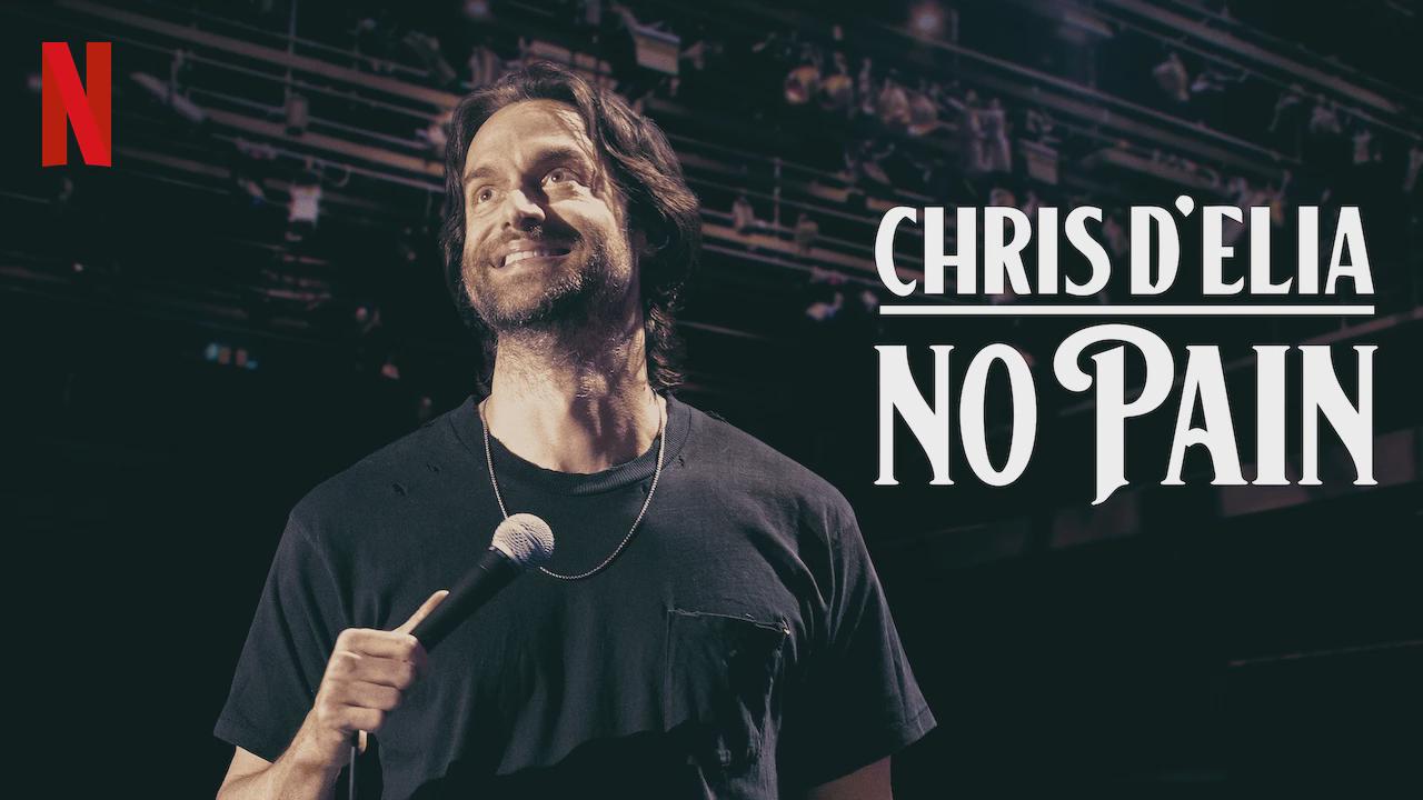 Chris D’Elia: No Pain