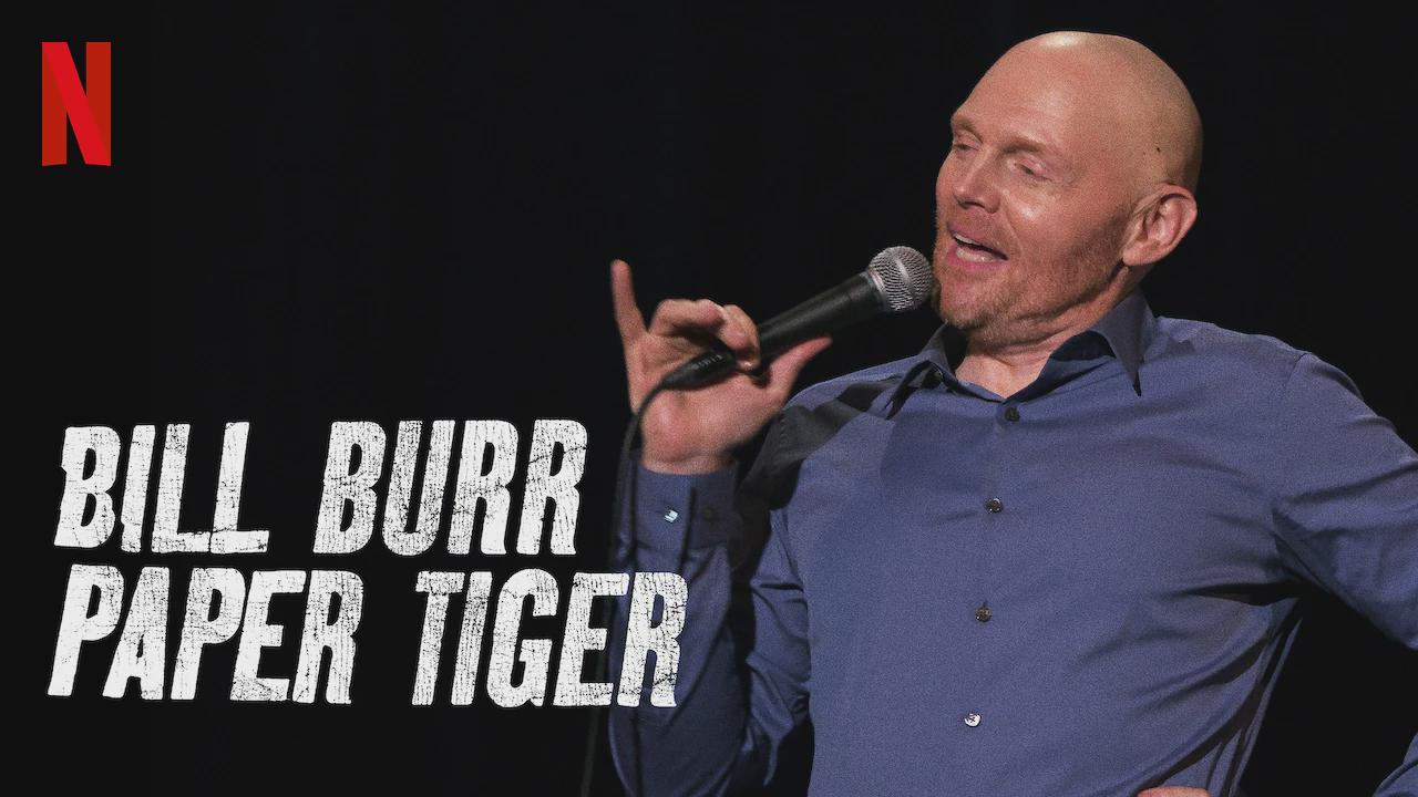 Bill Burr: Paper Tiger