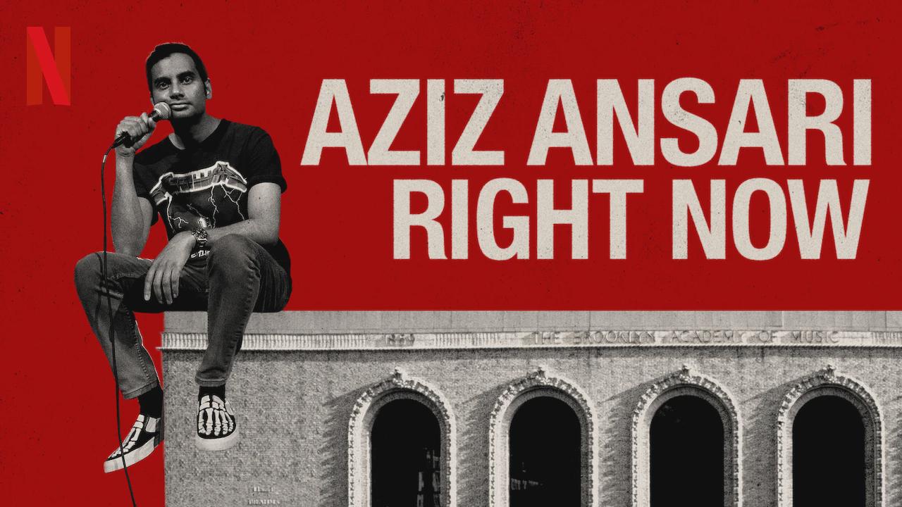 Aziz Ansari: Right Now