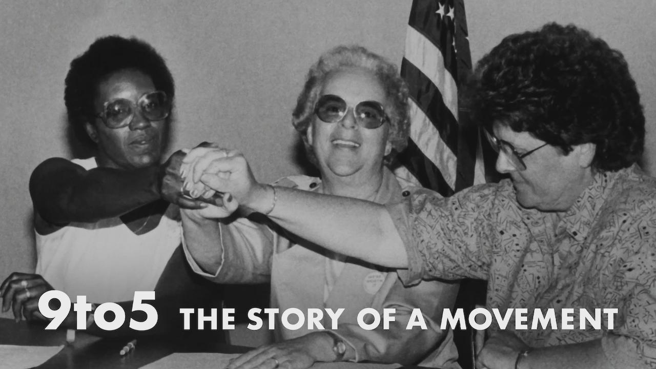 9to5: The Story of a Movement