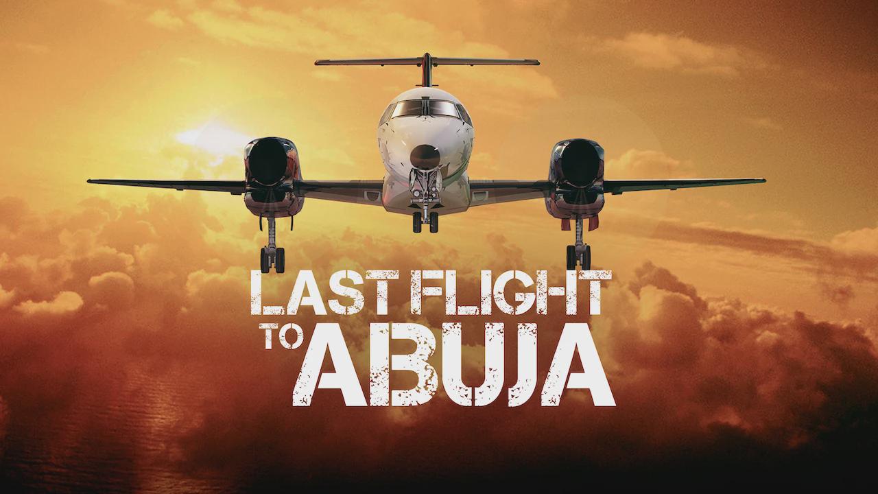 Last Flight to Abuja