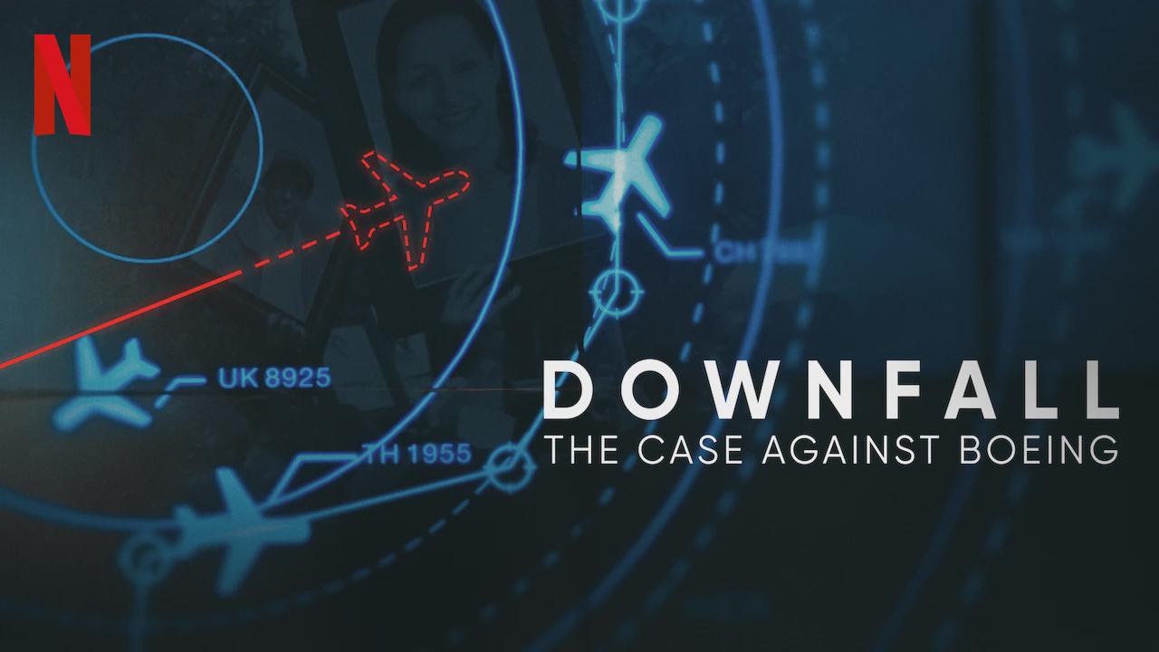 Downfall: The Case Against Boeing