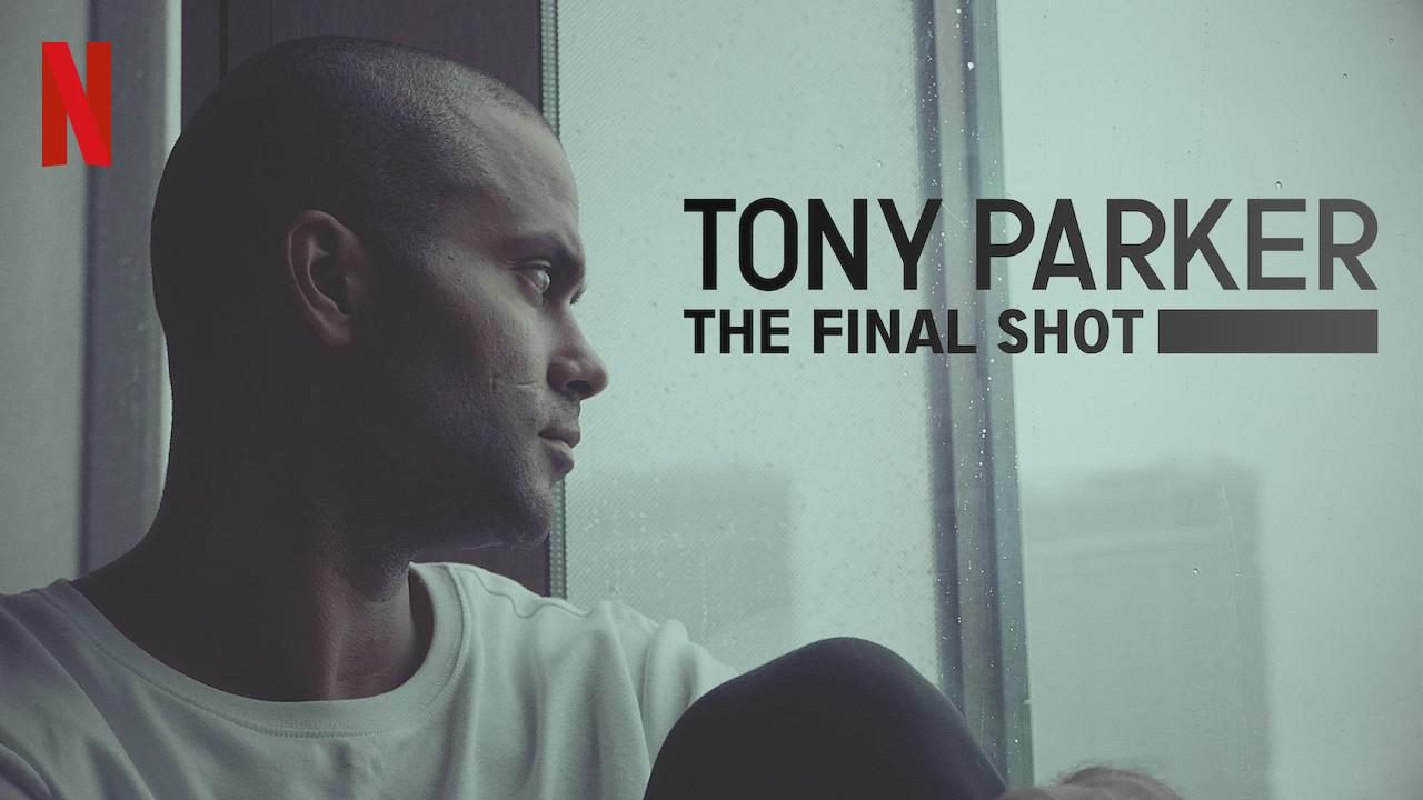 Tony Parker: The Final Shot