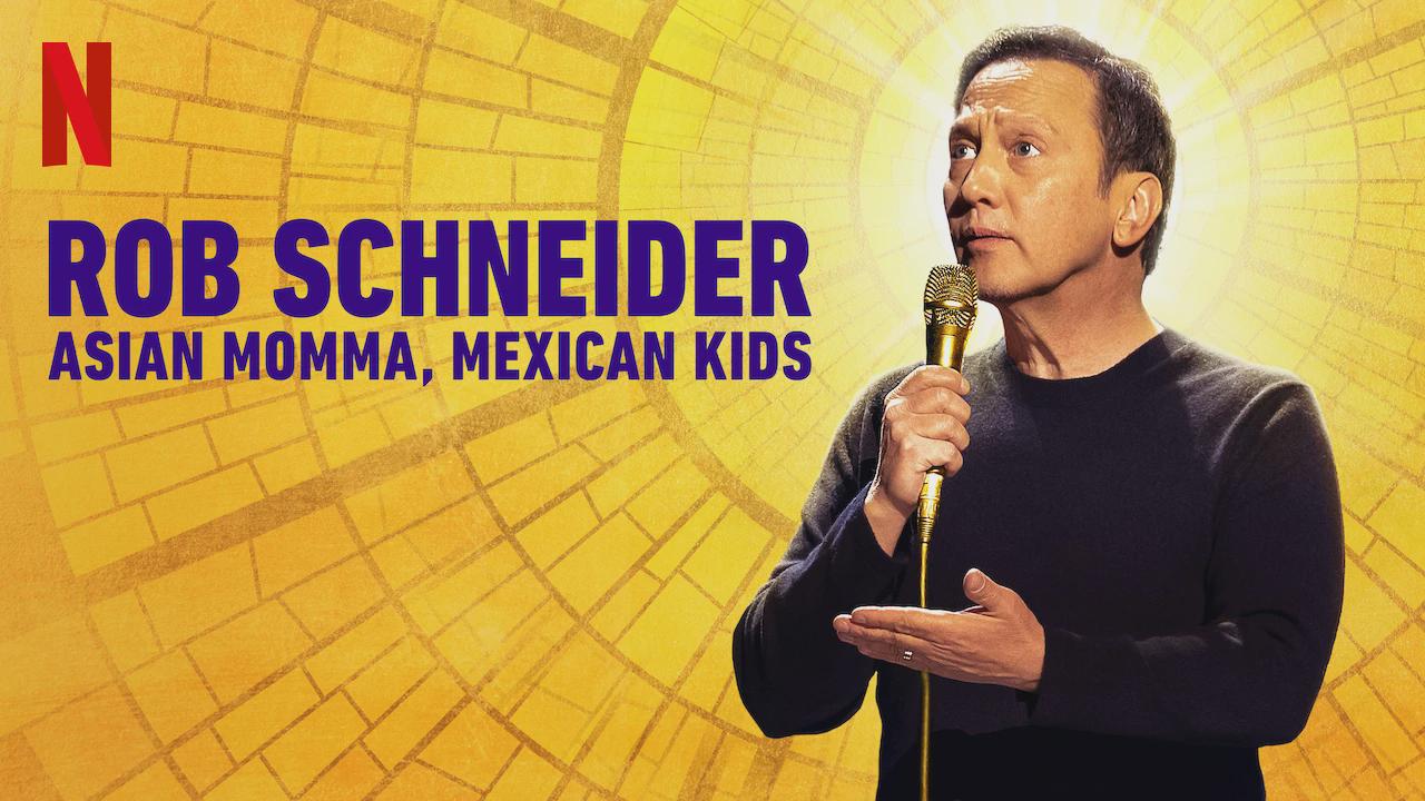 Rob Schneider: Asian Momma, Mexican Kids