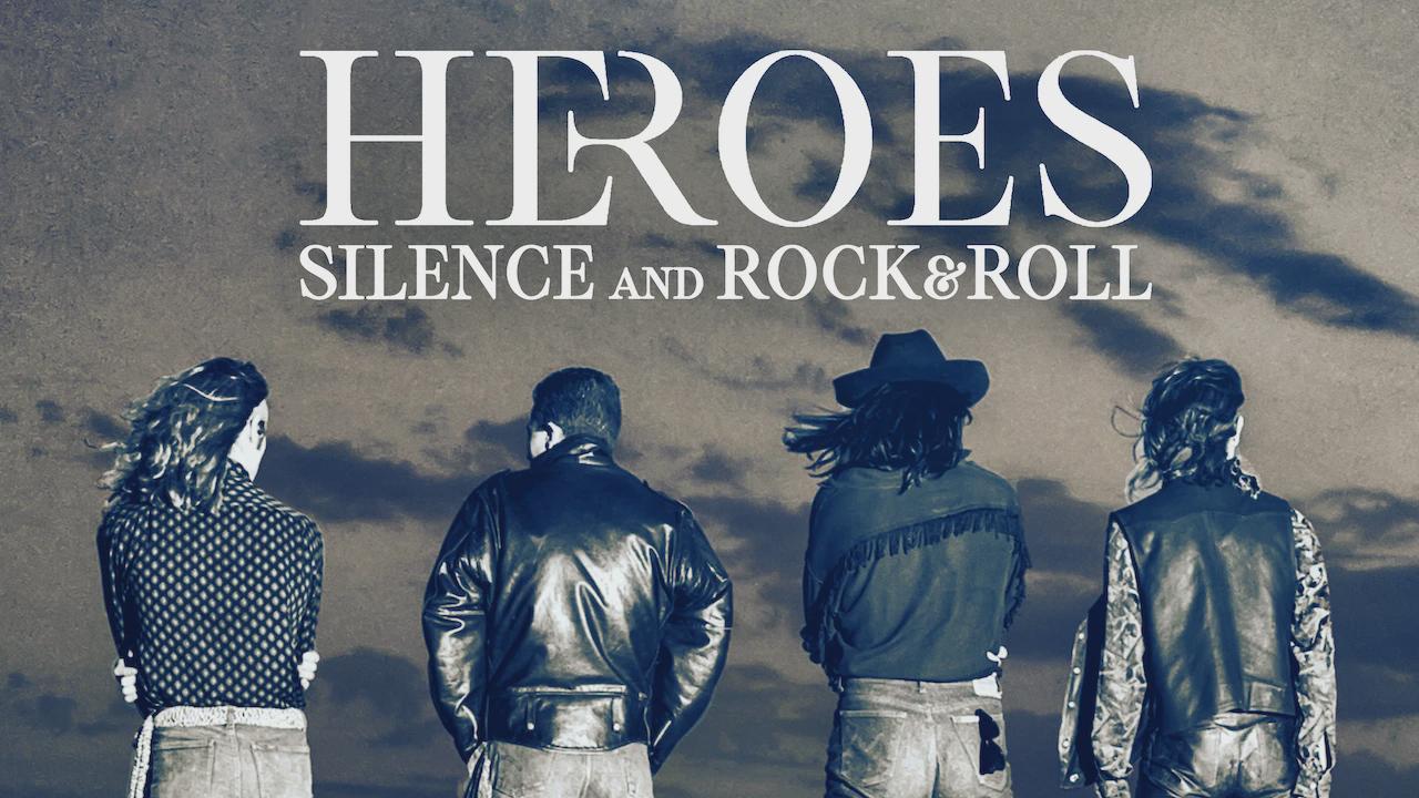 Heroes: Silence and Rock & Roll