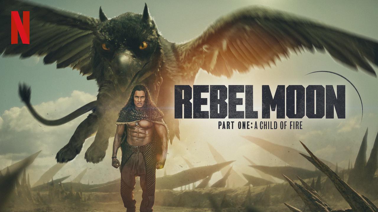 Rebel Moon – Part One: A Child of Fire