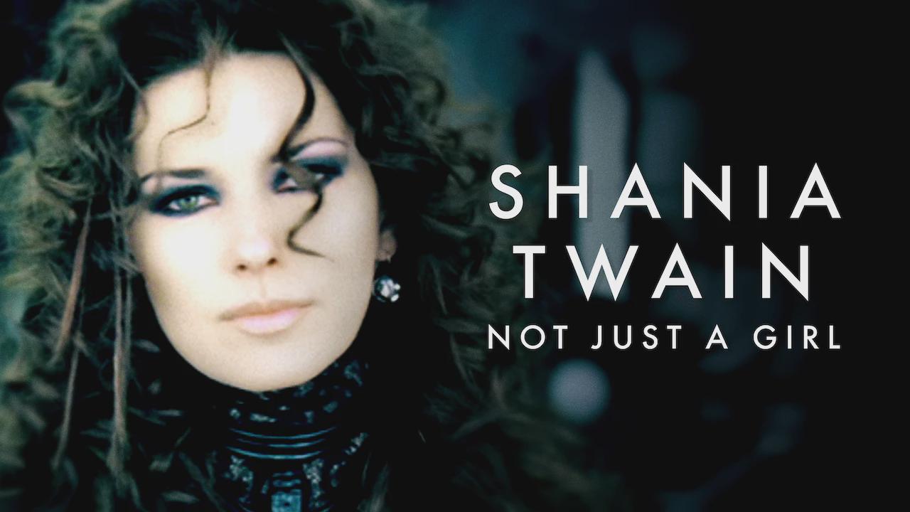 Shania Twain: Not Just a Girl