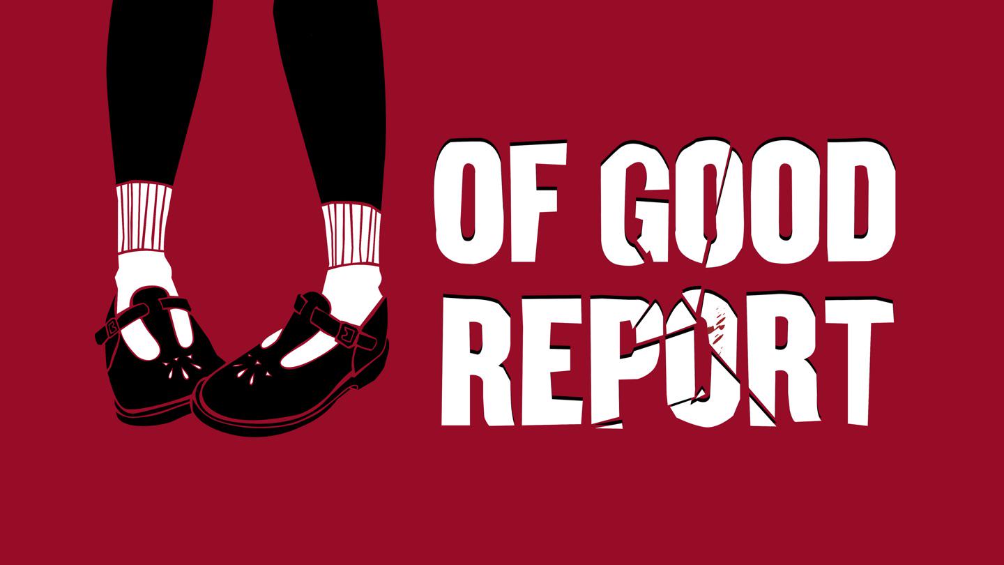 Of Good Report