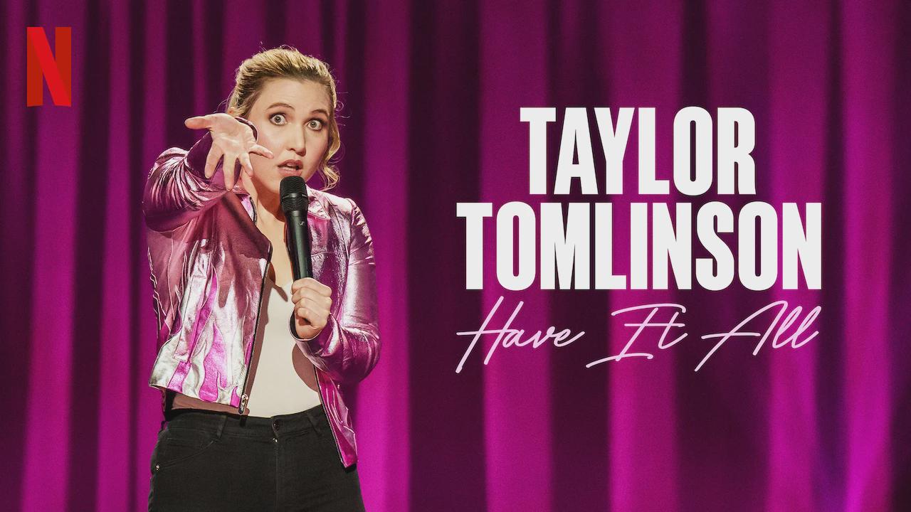 Taylor Tomlinson: Have It All