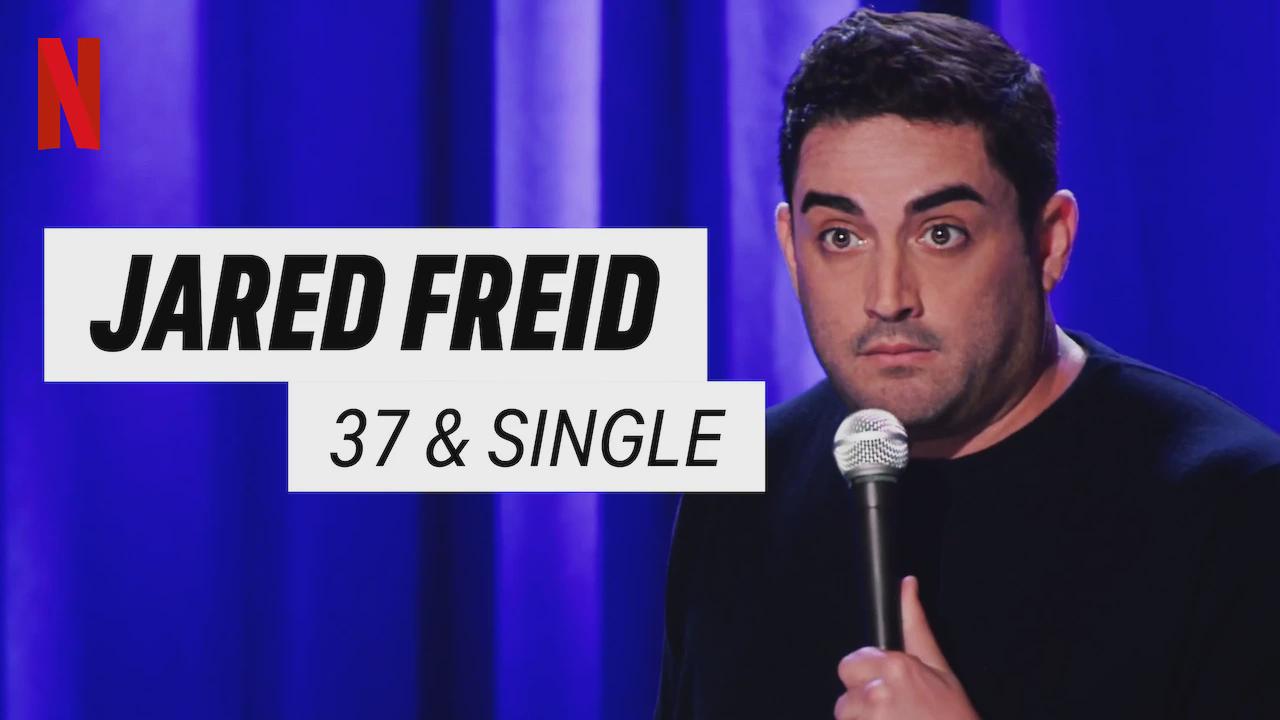 Jared Freid: 37 & Single